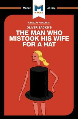 The Man Who Mistook His Wife for a Hat by Alexander O' Connor, Dario Krpan