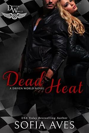 Dead Heat by Sofia Aves