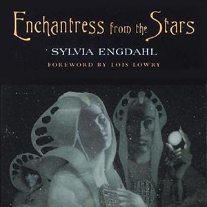 Enchantress from the Stars by Sylvia Engdahl