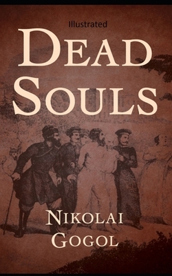 Dead Souls Illustrated by Nikolai Gogol