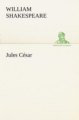 Jules César by William Shakespeare