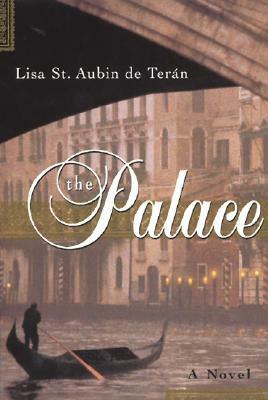 The Palace by Lisa St Aubin de Teran