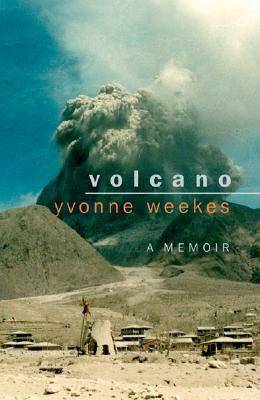 Volcano by Yvonne Weekes