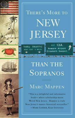 There's More to New Jersey Than the Sopranos by Marc Mappen