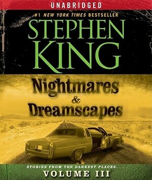 Nightmares & Dreamscapes, Volume III by Frank Muller, Grace Slick, Joe Morton, Stephen King, Dominic Cuskern, Joe Mantegna, Gary Sinise