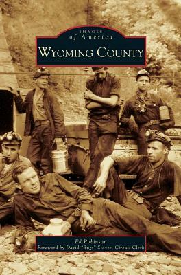 Wyoming County by Ed Robinson