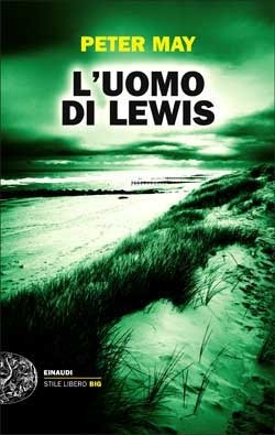 L'uomo di Lewis by Chiara Ujka, Peter May