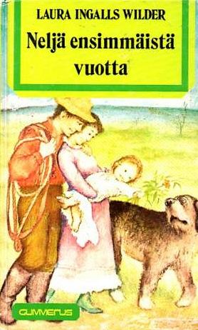 Neljä ensimmäistä vuotta by Laura Ingalls Wilder