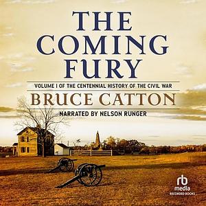 The Coming Fury by Bruce Catton