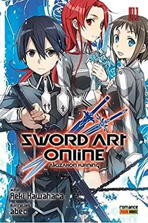 Sword Art Online, Vol. 11: Alicization Turning by Reki Kawahara
