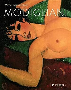 Modigliani: Paintings, Sculptures, Drawings by Werner Schmalenbach