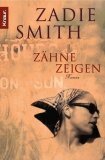 Zähne zeigen by Zadie Smith