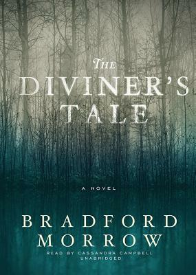 The Diviner's Tale by Bradford Morrow