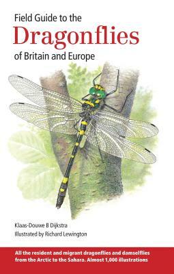 Field Guide to the Dragonflies of Britain and Europe by K-D Dijkstra