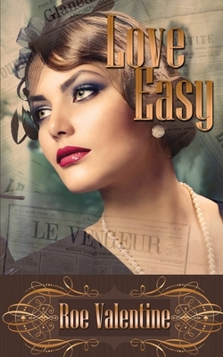 Love Easy by Roe Valentine