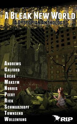 A Bleak New World by Nemma Wollenfang, Sealey Andrews, Gregory Norris