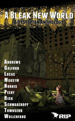 A Bleak New World by Nemma Wollenfang, Sealey Andrews, Gregory Norris