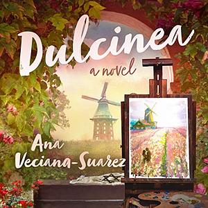 Dulcinea by Ana Veciana-Suarez