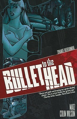 Bullet to the Head by Colin Wilson, Matz
