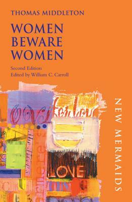 Women Beware Women by Thomas Middleton