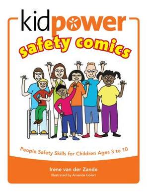 Kidpower Safety Comics: People Safety Skills for Children Ages 3-10 by Irene Van Der Zande