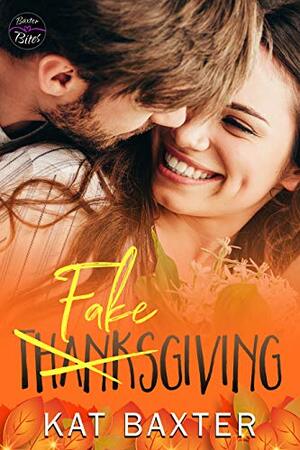 Fakesgiving by Kat Baxter