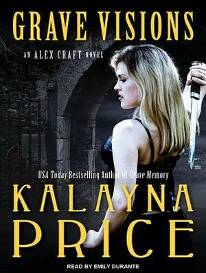 Grave Visions by Kalayna Price