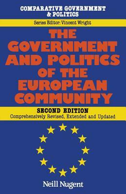 The Government and Politics of the European Community by Neill Nugent