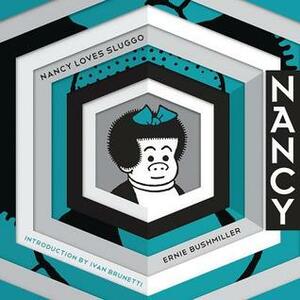 Nancy Loves Sluggo: Complete Dailies, 1949–1951 by Ernie Bushmiller