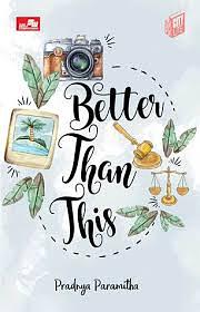 Better Than This by Pradnya Paramitha