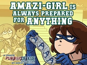 Amazi-Girl is Always Prepared for Anything by David Willis