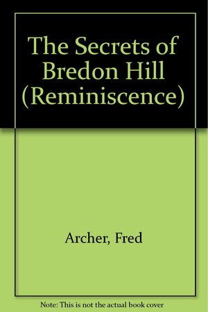 Secrets of Bredon Hill by Fred Archer