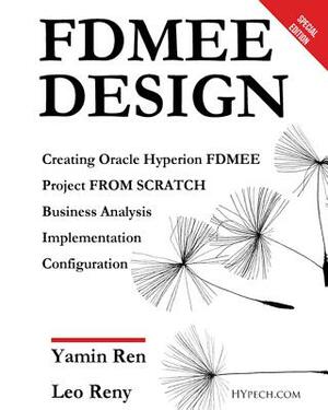 FDMEE Design: FDMEE Cloud and On-Premise by Yamin Ren, Leo Reny