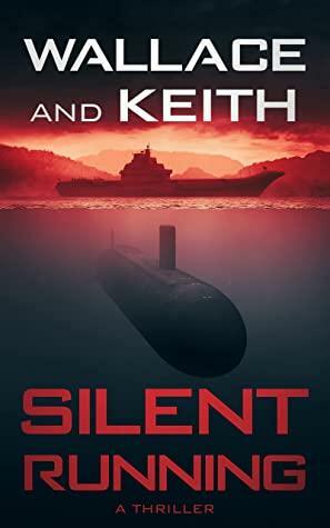 Silent Running by George Wallace, Don Keith