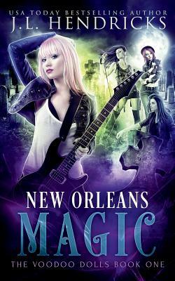 New Orleans Magic: Urban Fantasy Series by J. L. Hendricks