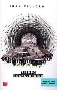 Tiempo transcurrido by Juan Villoro