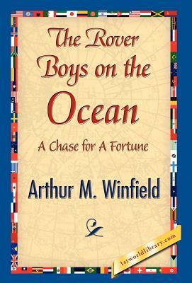 The Rover Boys on the Ocean by Arthur M. Winfield