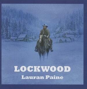 Lockwood by Lauran Paine