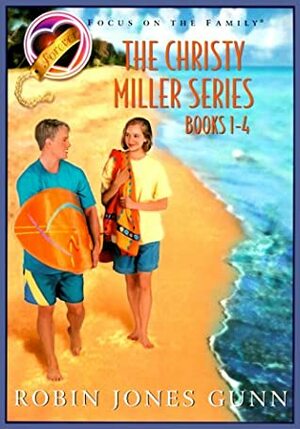 The Christy Miller Series: Books 1-4 by Robin Jones Gunn