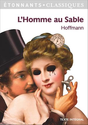 L'Homme au Sable by E.T.A. Hoffmann