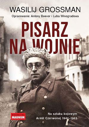 Pisarz na wojnie by Vasily Grossman