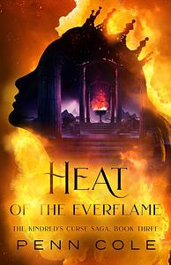 Heat of the Everflame by Penn Cole