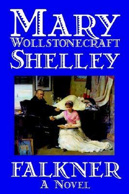Falkner by Amy Sterling Casil, Mary Shelley