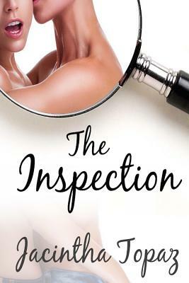 The Inspection: A Kinky Lesbian New Adult Romance by Jacintha Topaz