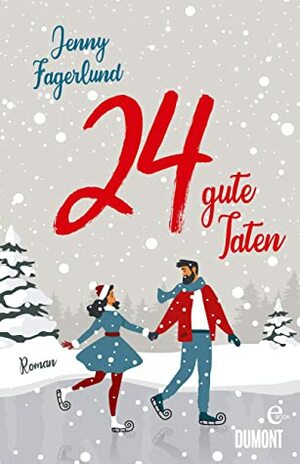 24 gute Taten: Roman by Jenny Fagerlund