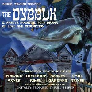 The Dybbuk by S. Ansky, Yuri Rasovsky