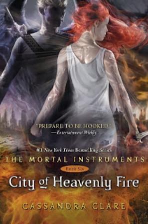 City Of Heavenly Fire: The Mortal Instruments by Cassandra Clare