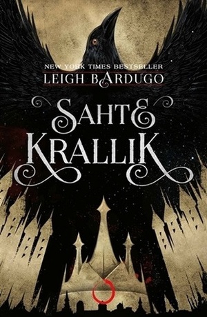 Sahte Krallık by Leigh Bardugo