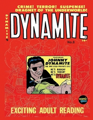 Dynamite #8 by Allen Hardy Associates Inc