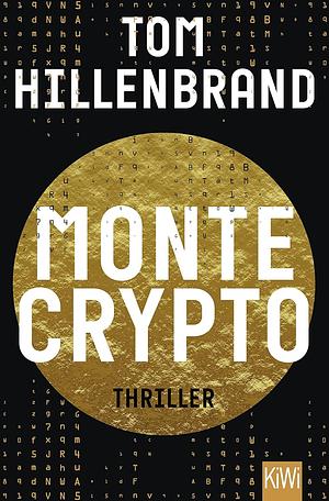 Montecrypto by Tom Hillenbrand